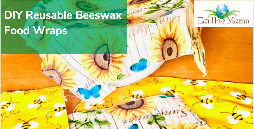 DIY Reusable Beeswax Food Wraps